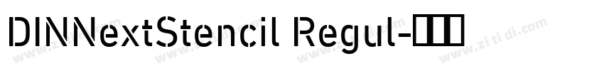 DINNextStencil Regul字体转换 DINNextStencil Regul字体转换